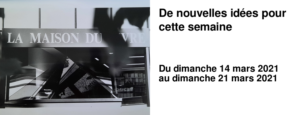 De nouvelles id�es pour cette semaine